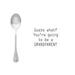 One Message Spoon Guess what? You're going to be a grandpare
