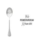 One Message Spoon Powervrouw